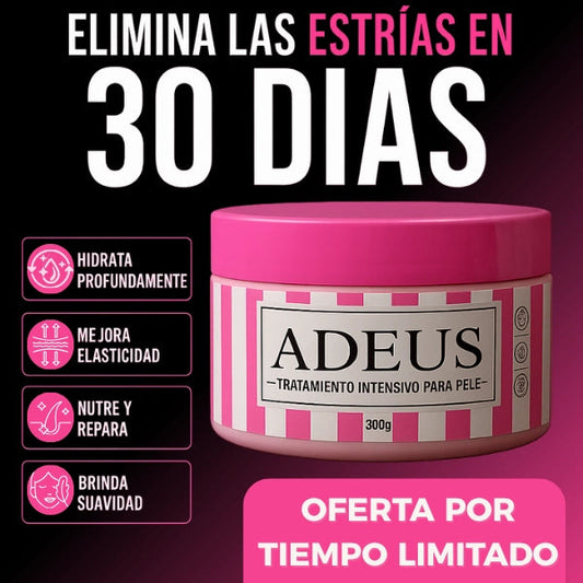ADEUS: Piel firme, suave, sin celulitis y estrías